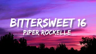 Bittersweet 16 - Piper Rockelle ( Lyrics Video )