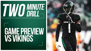 "The Jets Are Playing Meaningful Football" | 2-Minute Drill: Game Preview vs Vikings | New York Jets