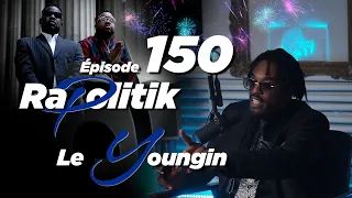 Le Youngin (Ti-Kid) / 150  Rapolitik