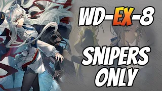 WD-EX-8 Snipers Only [Arknights]