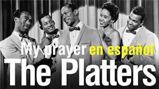 My prayer - The Platters (subtitulada)