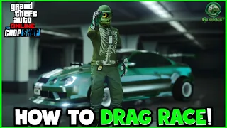 GTA Online - How To Drag Race Like a Pro! Help Guide tutorial