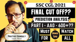 SSC CGL 2021 - Final Prediction - AAO Cut Off | Made For SSC