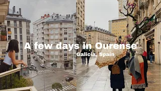 a few days in Ourense, Galicia | life in spain vlog