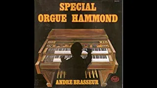 1978 André Brasseur ‎– Special Orgue Hammond Album complet