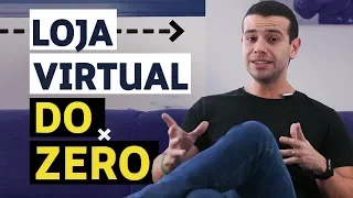 Como Começar sua Loja Online do Zero Passo a Passo