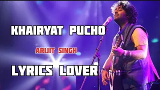 Khairiyat pucho kabhi to kaifiyat pucho|khairiyat full song (Lyrics)-Arijit singh | Lyrics Tub
