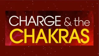 Learn About Charge and the Chakras with Anodea Judith