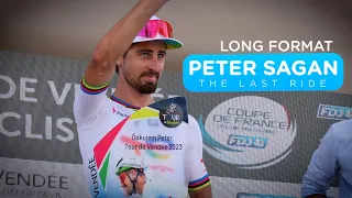 PETER SAGAN - THE LAST RIDE