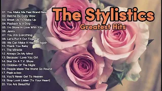 The Stylistics Greatest Hits | Oldies But Goodies