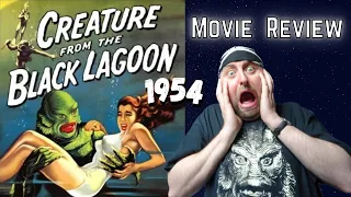 Creature from the black lagoon 1954 MOVIE REVIEW [classic horror]