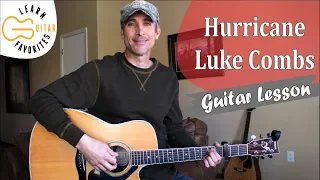 Hurricane - Luke Combs - Guitar Lesson | Tutorial