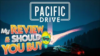 Pacific Drive | My Early Review and Should You Buy in 2024