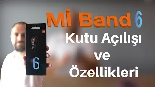 Xiaomi Mi Band 6 Kutu Açılışı ve Özellikleri