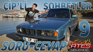 ÇİP'Lİ SOHBETLER 9! | BİRAZ BİLGİ BİRAZ SOHBET | BMW E34 5.20i