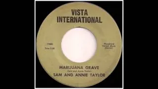 Sam and Annie Taylor - Marijuana Grave