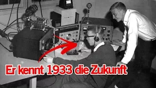 Dieser Mann sagte LIVE im Radio 1933 die heutige Zukunft voraus - Zeitreisender? | MythenAkte