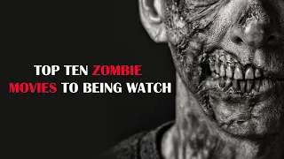 TOP TEN ZOMBIE MOVIES TO BEINGE WATCH -  Best zombie movies that you probably missed