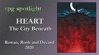 rpg spotlight : Heart - The City Beneath