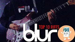 Top 10 Blur Guitar Riffs