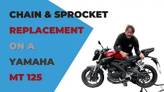 Replacing Chain & Sprockets on a Yamaha MT 125 Motorbike