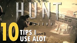 10 Tips I Use A LOT (pt. 3) in Hunt: Showdown