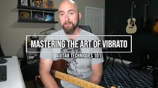 Guitar Techniques 101 | Mastering The Art Of VIBRATO!!