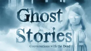 Ghost Run Wild/GHOST STORIES 3  CONVERSATIONS FROM THE DEAD/Down the Rabbit Hole