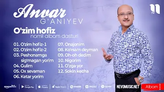 Anvar G'aniyev - O'zim hofiz nomli albom dasturi