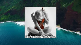 DeeJay Dan - ViolinDeep [2020] (edit 4 Russia): Deep House #deejaydan #violin #deephouse #fiddle