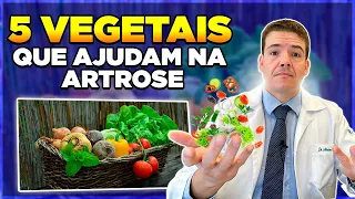 5 vegetais que AJUDAM na Artrose - Você vai se surpreender porque!