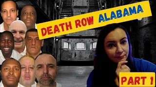 All people on Death Row waiting to be EXECUTED - ALABAMA  I Part 1