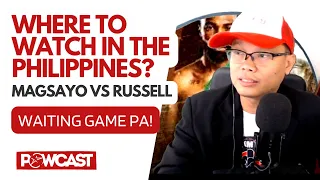 Tanong ng Boxing Fans! Where to Watch MAGSAYO vs RUSSELL in the PHILIPPINES