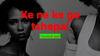 Setswana stories : Ke ne ke go tshepa - I trusted you #setswana