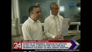 24 Oras: Kampo ni VP Robredo, naghain ng mosyon sa DOJ para ilabas ng PNP-CIDG ang mga ebidensya ...