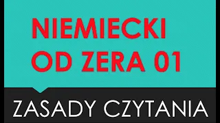 ZASADY CZYTANIA PO NIEMIECKU