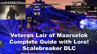 Elder Scrolls Online Veteran Lair of Maarselok Complete Guide with Lore!