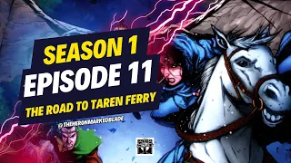 Escaping the Shadows: The Race to Taren Ferry (The Wheel of Time, Book 1, Chapter 11: Taren Ferry)