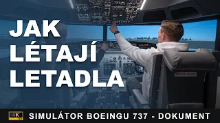 JAK LÉTAJÍ DOPRAVNÍ LETADLA | Simulátor Boeingu 737 | DOKUMENT