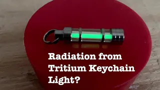 Radiation from Tritium Keychain Light??