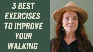 Seniors:  3 BEST EXERCISES TO IMPROVE YOUR WALKING