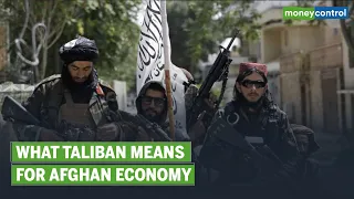 What Happens To Afghanistan’s Economy Under Taliban And How It Impacts The World