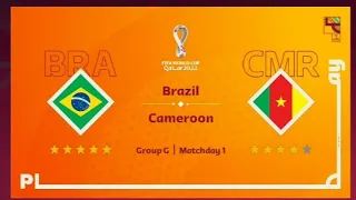 FIFA WORLD CUP Qatar 2022 || Group:G || Brazil vs Cameroon Full match highlights #brazil #fifa22