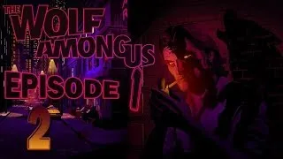 The Wolf Among Us #2 - Еще немного Проститутки и новые, знакомые герои