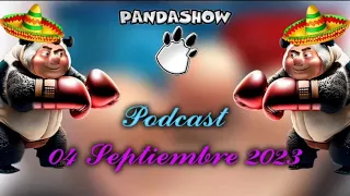 04 de Septiembre del 2023 El Panda Show