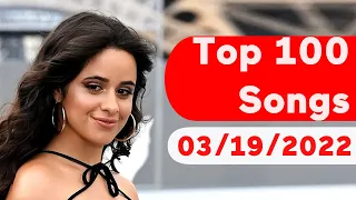 🇺🇸 Top 100 Songs Of The Week (March 19, 2022) | Billboard