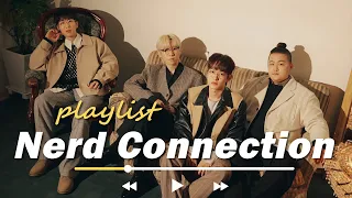 [𝐏𝐥𝐚𝐲𝐥𝐢𝐬𝐭] 너드커넥션(Nerd Connection) 노래 모음 🎵