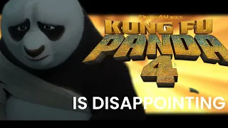 Why Kung Fu Panda 4 Disappointed me - Review