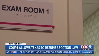 Court Allows Texas To Resume Abortion Law