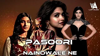 Pasoori X Nainowale Ne Lo-fi Mix Mashup | Chill Out Mashup | AA Lofi Music